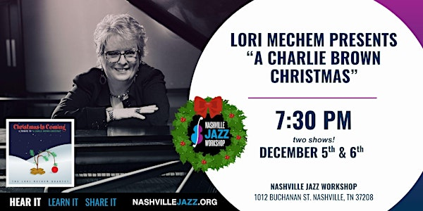 Lori Mechem presents "A Charlie Brown Christmas"  -  SATURDAY SHOW | Nashville Jazz Workshop