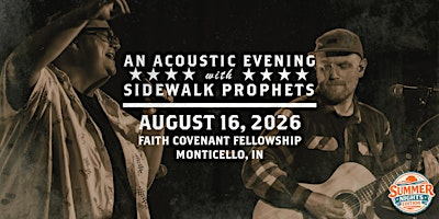 Acoustic Summer Nights -26  With Sidewalk Prophets-Monticello, IN | Faith Covenant Fellowship