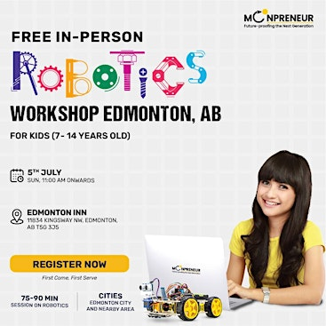 Free In-person Robotics Class in  Edmonton, AB  for Kids Ages (7-14 Years) | Edmonton Inn 11834 Kingsway NW, Edmonton, AB T5G 3J5, Canada