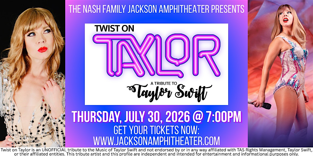 Twist on Taylor - A Tribute to the Music of Taylor Swift | Nash Family Jackson Amphitheater