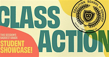CLASS ACTION: Improv Showcase #1 | Coalition Theater