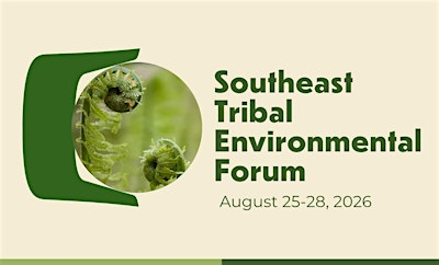 Southeast Tribal Environmental Forum 2026 | Elizabeth Peratrovich Hall