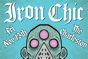 IRON CHIC + guests | The Charleston