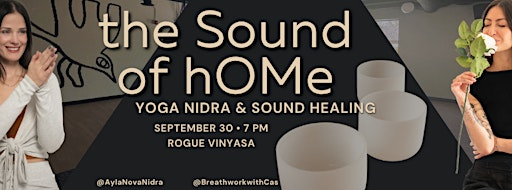 The Sound of hOMe | Soundbath & Yoga Nidra | Rogue Vinyasa Yoga