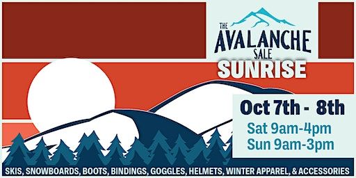 2023 The Avalanche Sale Sunrise, Ski & Snowboard Swap, Oct 7 - 8 (Greer) | Sunrise Ski Resort