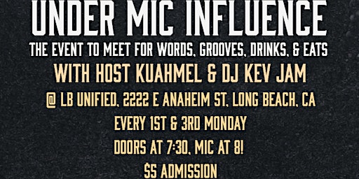 Under Mic Influence (Long Beach) | 2222 E Anaheim St