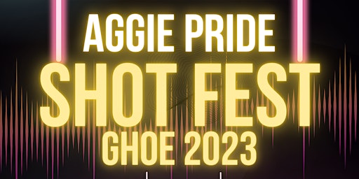 DMV Aggie Pride Shot Fest | Party HQ