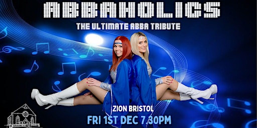 ABBA TRIBUTE - ABBAHOLICS at Zion Bristol (SOLD OUT) | Zion Bristol - Community Café & Wedding Venue