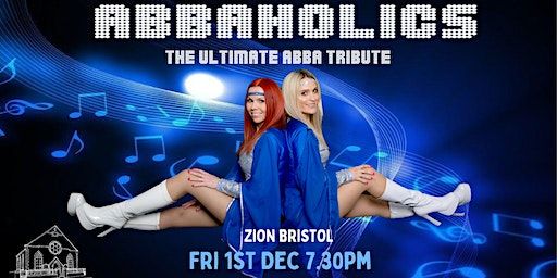 ABBA TRIBUTE - ABBAHOLICS at Zion Bristol (SOLD OUT) | Zion Bristol - Community Café & Wedding Venue