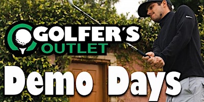 Golfer's Outlet Demo Days | Golfer's Outlet, South Washburn Street, Oshkosh, WI, USA