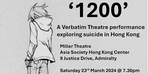 '1200' A Verbatim Theatre performance | Miller Theatre, Asia Society Hong Kong Center
