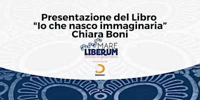 Presentazione del Libro "Io che nasco immaginaria” - Chiara Boni | Associazione Diplomatici