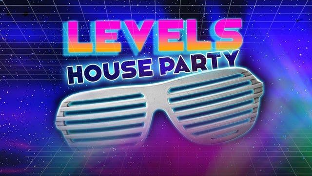 Levels House Party 2024 (Houston) | White Oak Music Hall - Upstairs
