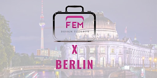 FEM. Design Berlin | Atelier Gardens