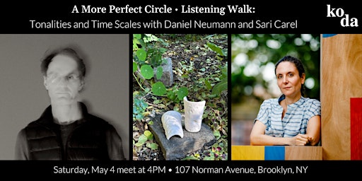 Listening Walk: Tonalities & Time Scales with Daniel Neumann and Sari Carel | Brooklyn Public Library - Greenpoint Branch