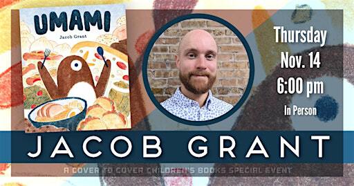 An Evening with Author & Illustrator Jacob Grant | Cover to Cover Children's Books