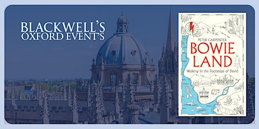 Peter Carpenter 'Bowieland' | Blackwell's Bookshop