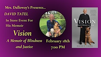 David Tatel's VISION: A MEMOIR OF BLINDNESS AND JUSTICE In Store Event | Mrs Dalloway's