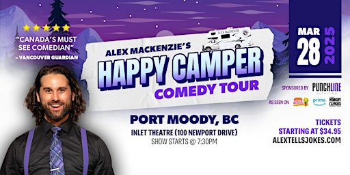 Punchline Nutrition Presents Alex Mackenzie's Happy Camper Tour -Port Moody | Inlet Theatre