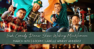Irish Wake Comedy Dinner Show: Waking MacNamara at LaBelle Winery Amherst | LaBelle Winery Amherst Event Center