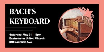 BACH'S KEYBOARD | Eastminster United Church