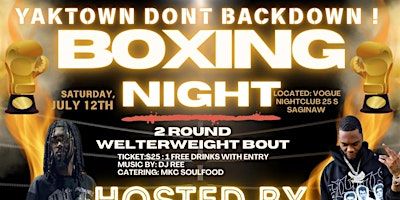 Yaktown Don’t Backdown (Boxing Event ) | Vogue Events