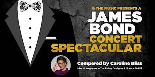 James Bond Concert Spectacular - Bournemouth Pavilion | Bournemouth Pavilion Theatre