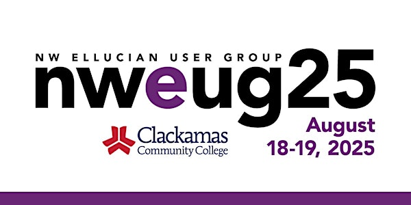 NW Ellucian Users Group Conference 2025 | Clackamas Community College