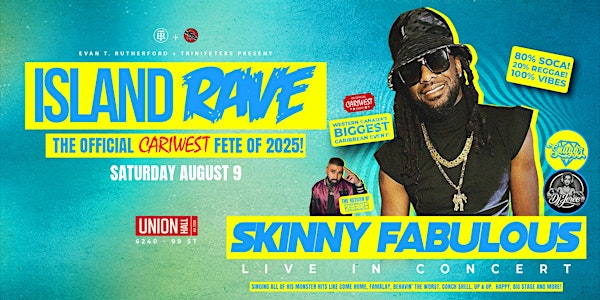 Island Rave 2025! SKINNY FABULOUS! | Union Hall