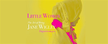 Little Woman: The Art of Being Jane Wigley, Newcastle’s First Photographer | The Lit & Phil