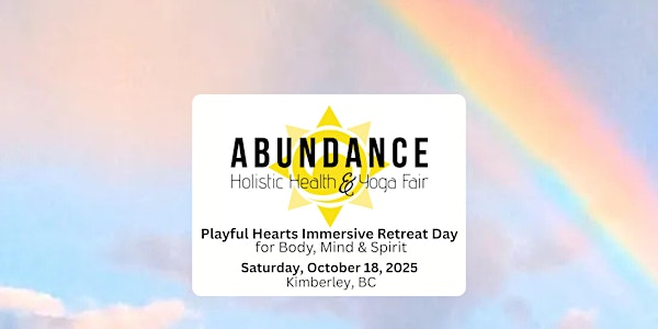 Abundance Fair- Playful Hearts Immersive Retreat Day | Kimberley Conference & Athlete Training Centre