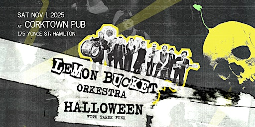 Lemon Bucket Orkestra Halloween - Fall Into Chaos Tour - Hamilton! | Corktown Irish Pub, The