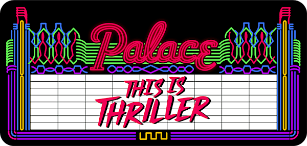 2025 This is Thriller | Palace Theatre