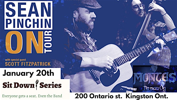 Sit Down Series presents Sean Pinchin w/ Scott Fitzpatrick | Monte's