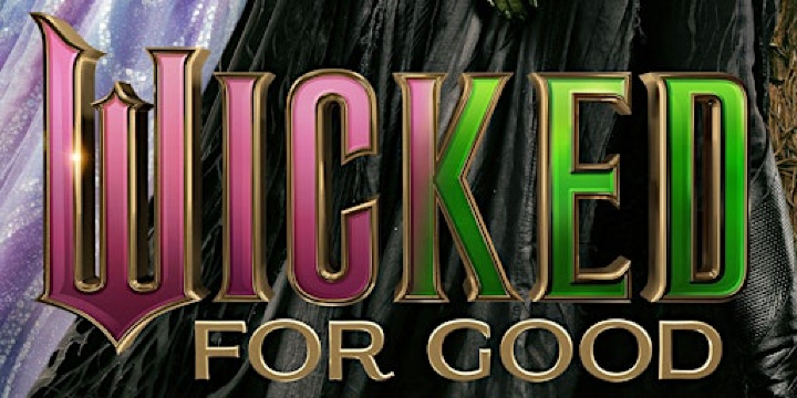Wicked: For Good (2025) | Royal Canadian Legion Branch 76