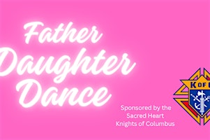 5th Annual Father Daughter Dance | Sacred Heart of Jesus Church