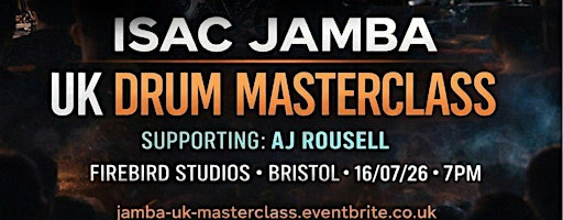 ISAC JAMBA UK DRUM MASTERCLASS | Firebird Studios