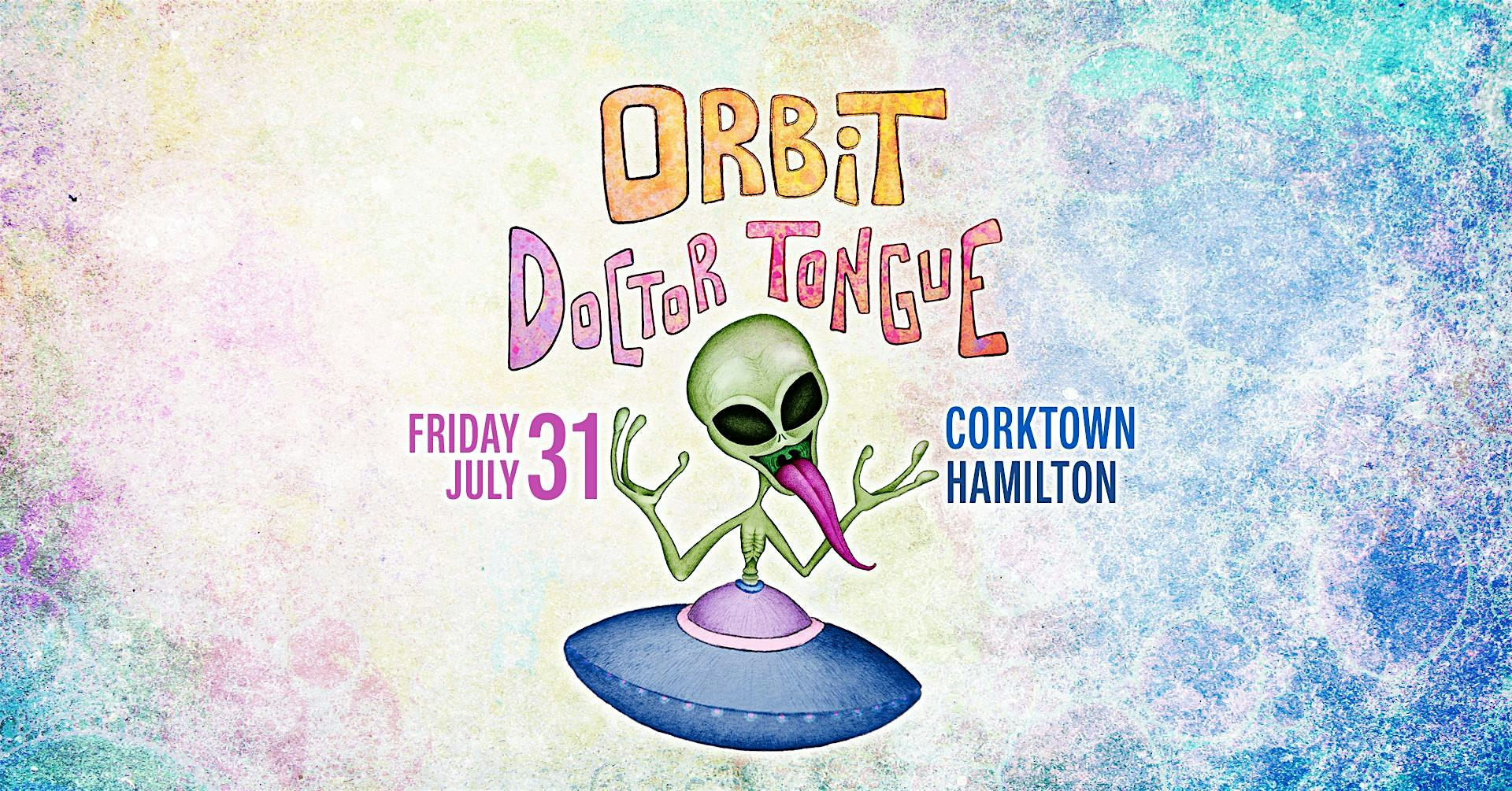 ORBIT / DOCTOR TONGUE - Live @ The Corktown, Hamilton | Corktown Irish Pub, The
