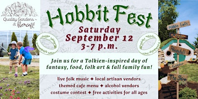 Hobbit Fest | Quality Gardens, Inc