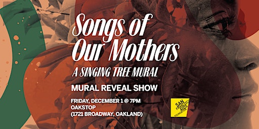 Songs of Our Mothers: A Singing Tree Mural | Art Reveal | Oakstop