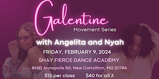 Galentine Movement Series with Angelita and Nyah | 8500 Annapolis Road, New Carrollton, MD, USA