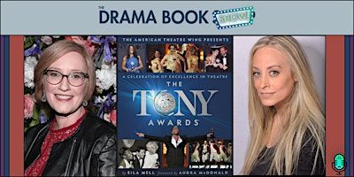 The Tony Awards- A Conversation with Eila Mell and Heather Hitchens | The Drama Book Shop