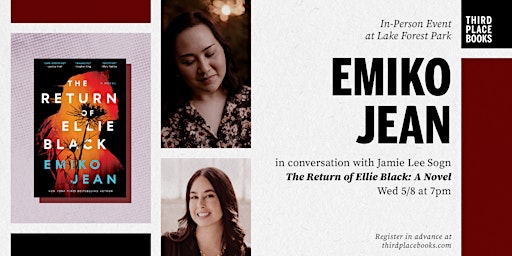 Emiko Jean with Jamie Lee Sogn — 'The Return of Ellie Black: A Novel' | 17171 Bothell Way NE a101