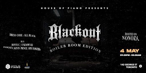 House of Piano - Blackout: Boiler Room Edition | 142 George St