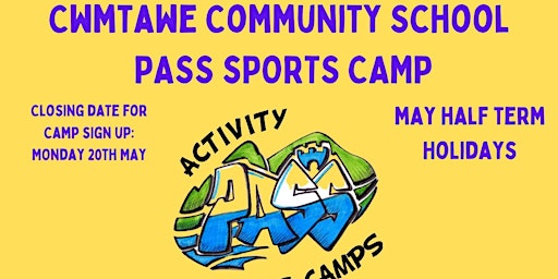 Cwmtawe May Half Term Holiday PASS Camp | Cwmtawe Community School