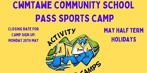 Cwmtawe May Half Term Holiday PASS Camp | Cwmtawe Community School