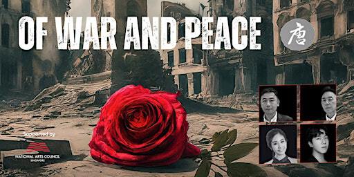 Of War and Peace | The Arts House (Chamber)