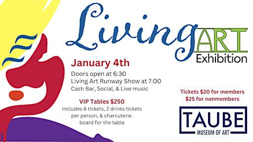 Living Art Exhibition Is it Art, is it Fashion? It’s Art, come to Life! | Taube Museum of Art
