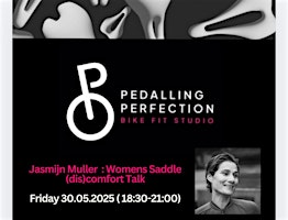 Jasmijn Muller - Womens Saddle (dis) comfort | Pedalling Perfection Bike Fitting