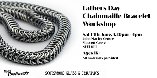 Fathers Day Chainmaille Bracelet Workshop | John Marley Centre